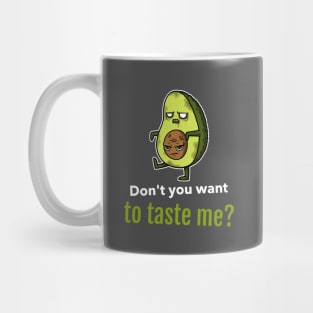 Don't you want to taste me, Avocado Halloween Mug